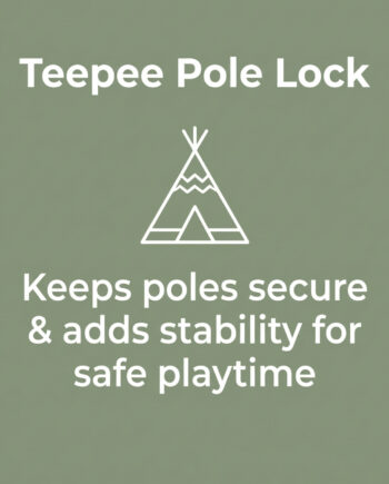 Kids teepee pole lock stabiliser to keep poles securely open during play
